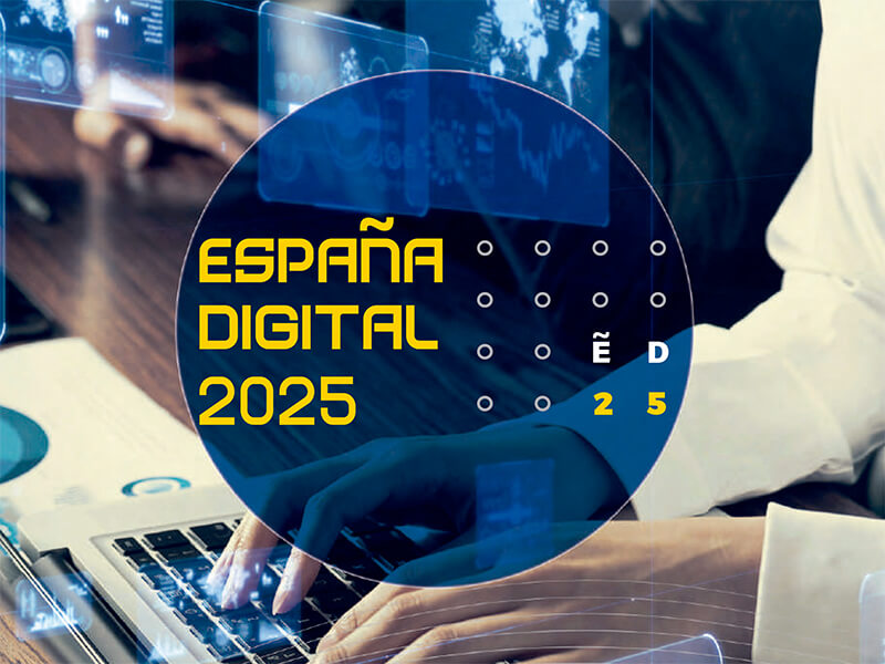 El Gobierno español incluye la digitalización de pymes y Administraciones Pública en la Agenda Digital España 2025