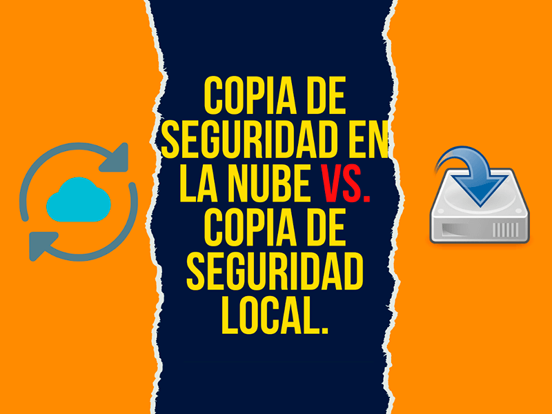 Copia de seguridad en la nube vs. copia de seguridad local